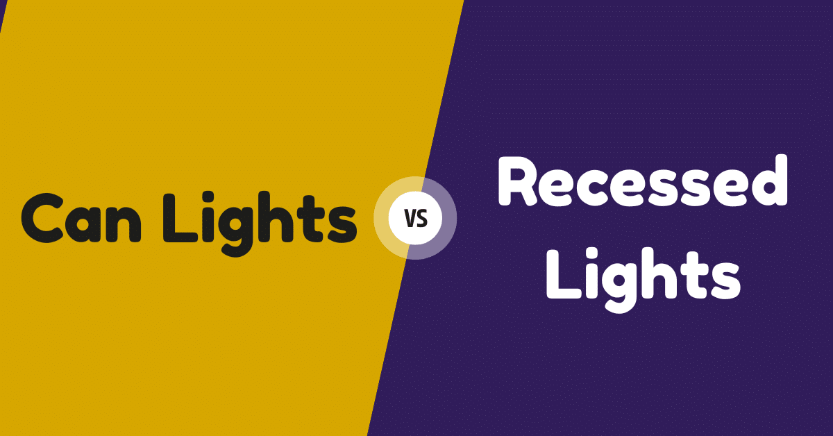 Can Lights vs Recessed Lights