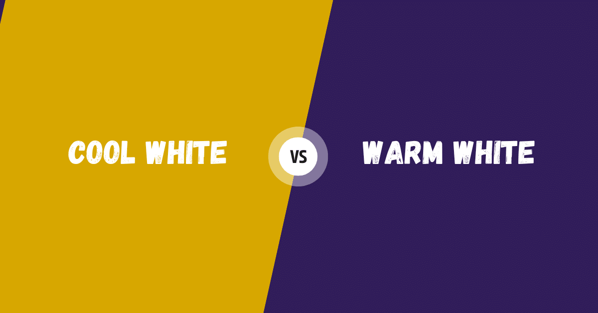 Cool White vs Warm White