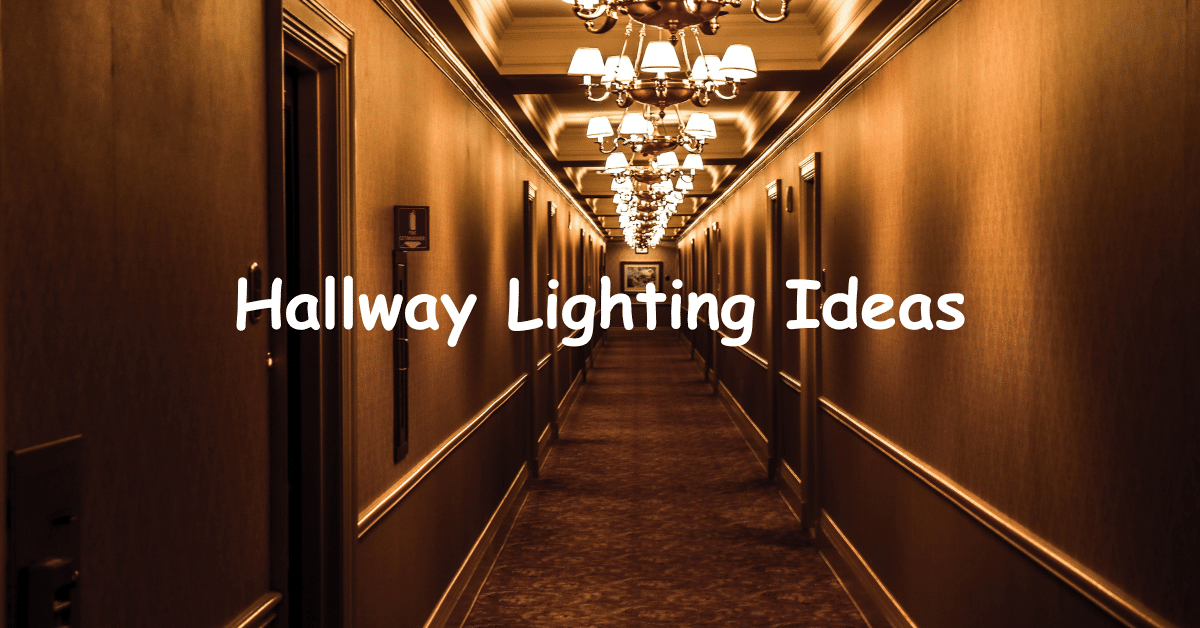 Hallway Lighting Ideas