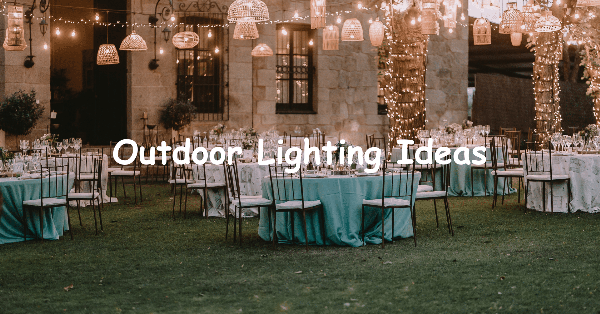 Outdoor Lighting Ideas